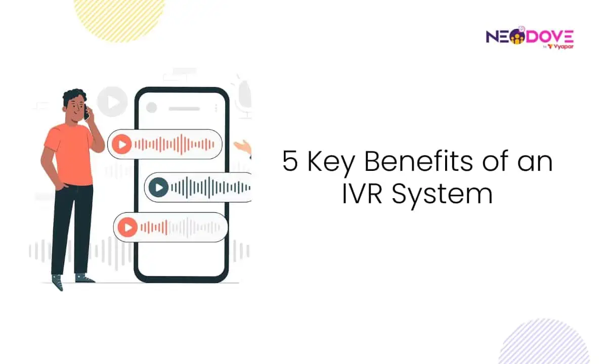 5 Key Benefits of an IVR System l NeoDove