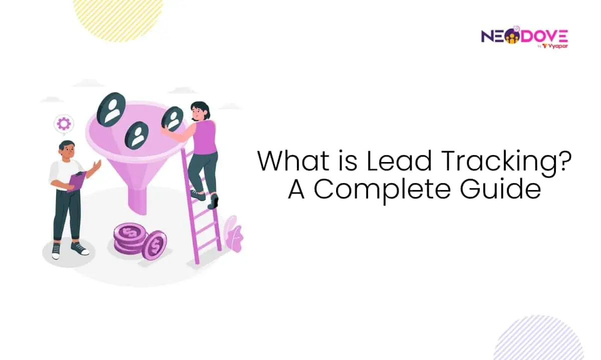 What is Lead Tracking A Complete Guide l NeoDove