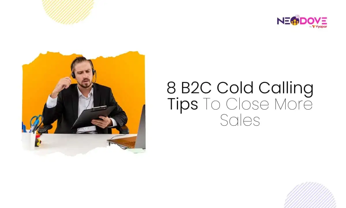 8 B2C Cold Calling Tips To Close More Sales. _ NeoDove jpg