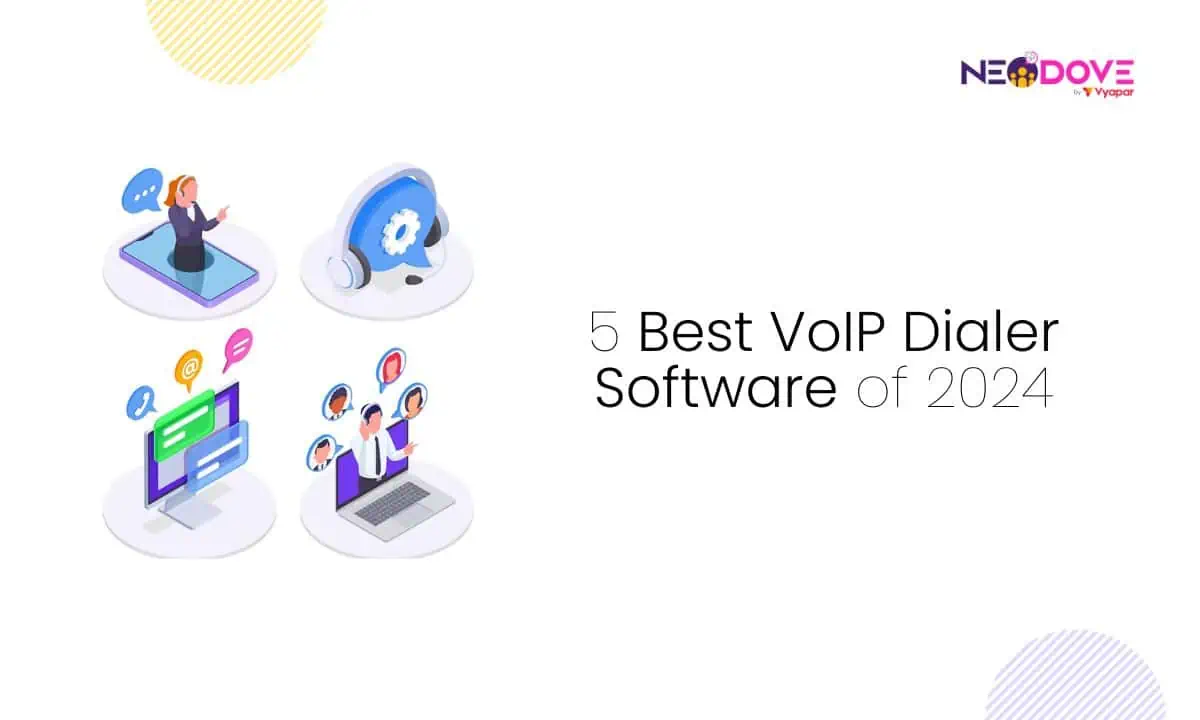 5 Best VoIP Dialer Software of 2024 - NeoDove