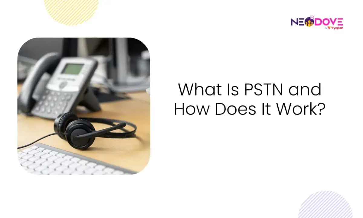 What Is PSTN and How Does It Work l NeoDove