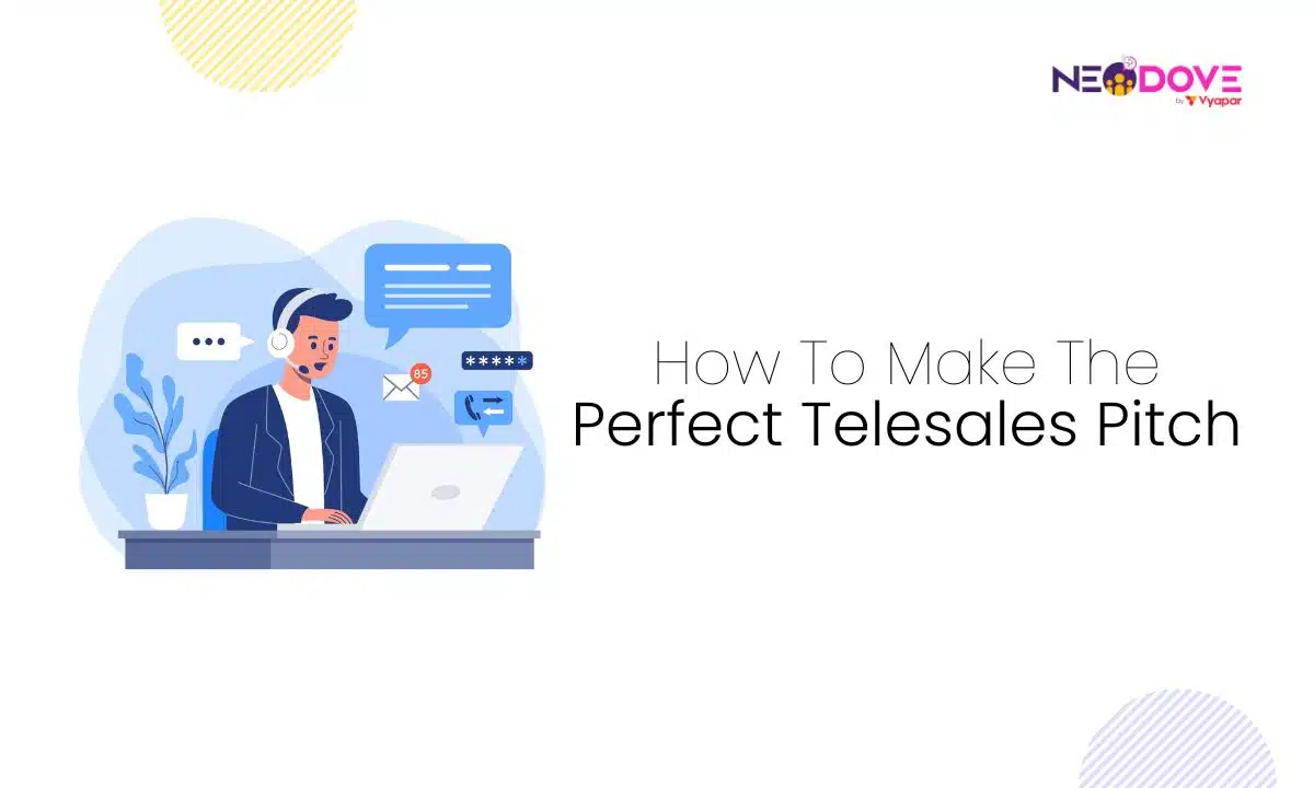 How To Make The Perfect Telesales Pitch - NeoDove