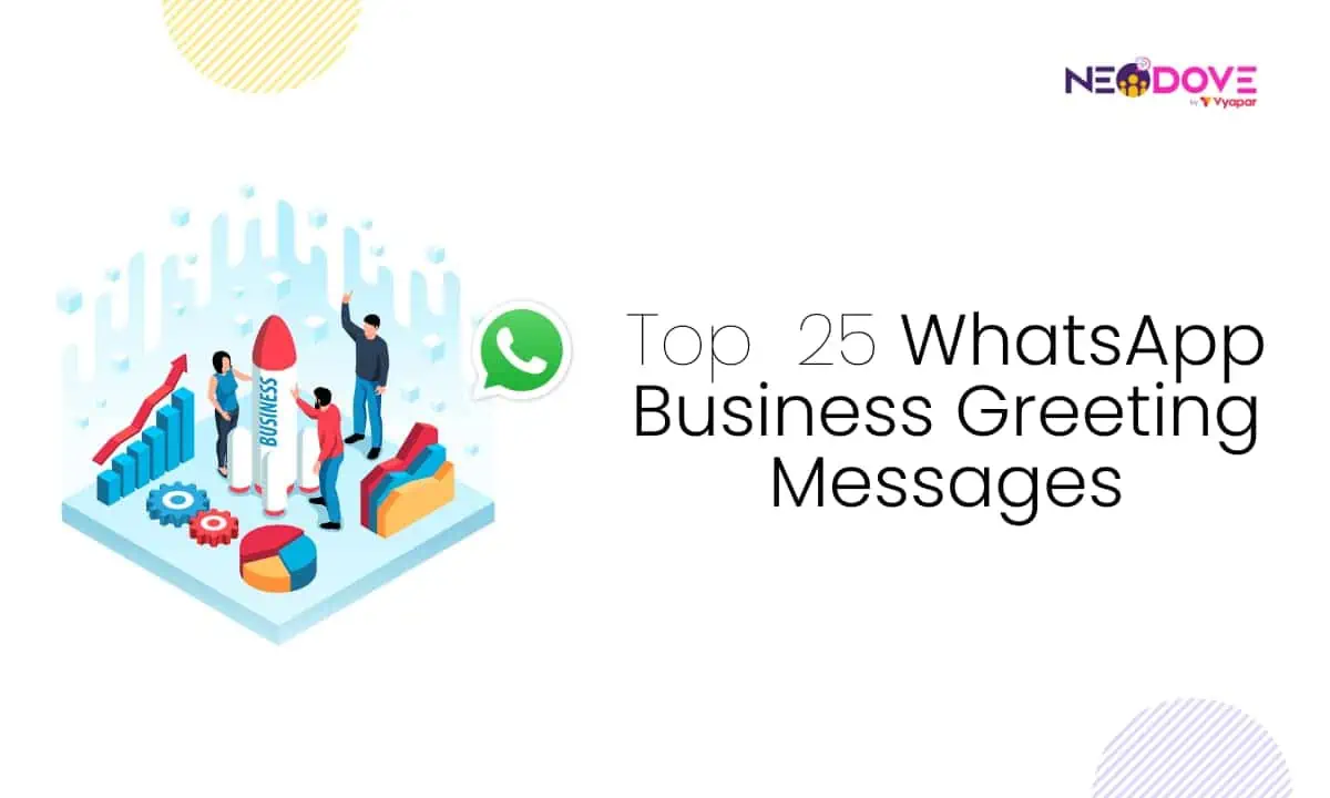 Top 25 WhatsApp Business Greeting Messages l NeoDove