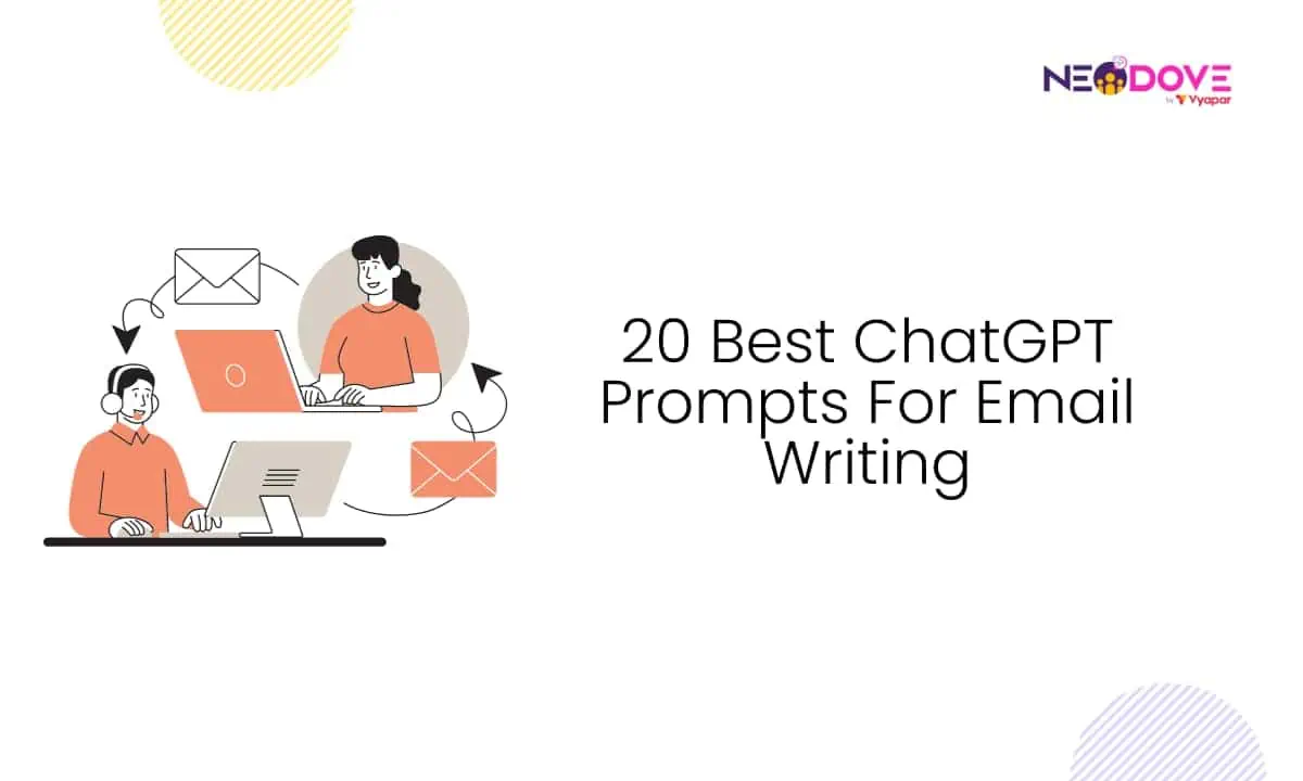 20 Best ChatGPT Prompts For Email Writing l NeoDove
