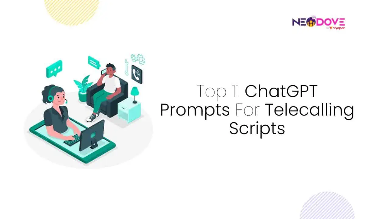 Top 11 ChatGPT Prompts For Telecalling Scripts - NeoDove