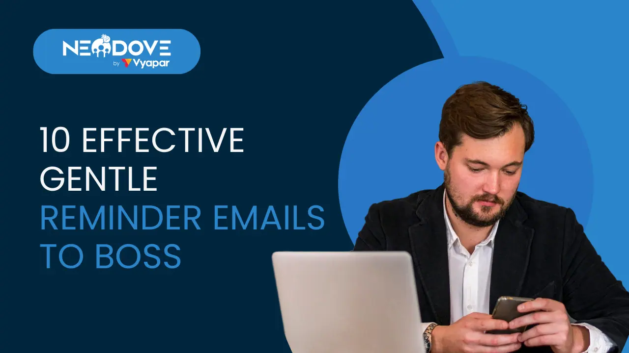 10 Effective Gentle Reminder Emails To Boss - NeoDove