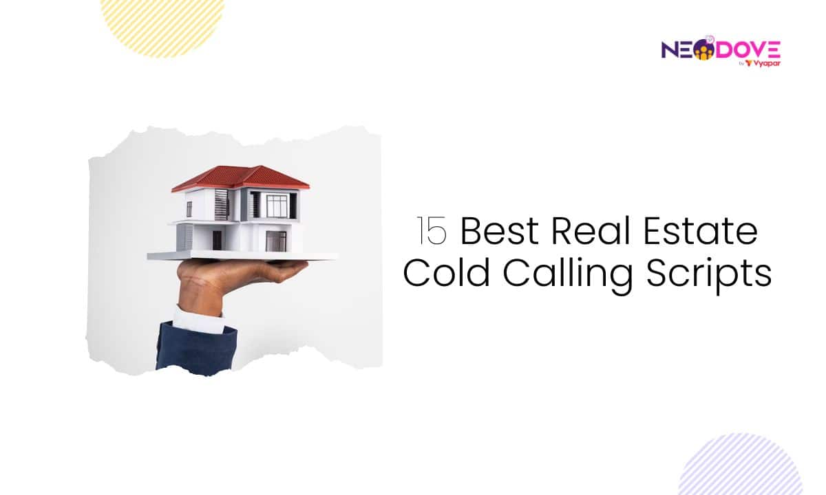 15 Best Real Estate Cold Calling Scripts - NeoDove