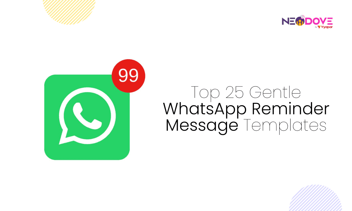 Top 25 Gentle WhatsApp Reminder Message Templates l NeoDove