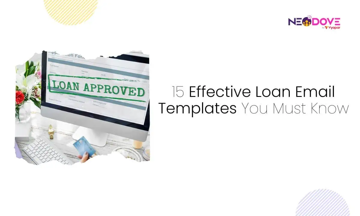 15 Effective Loan Email Templates You Must Know - NeoDove