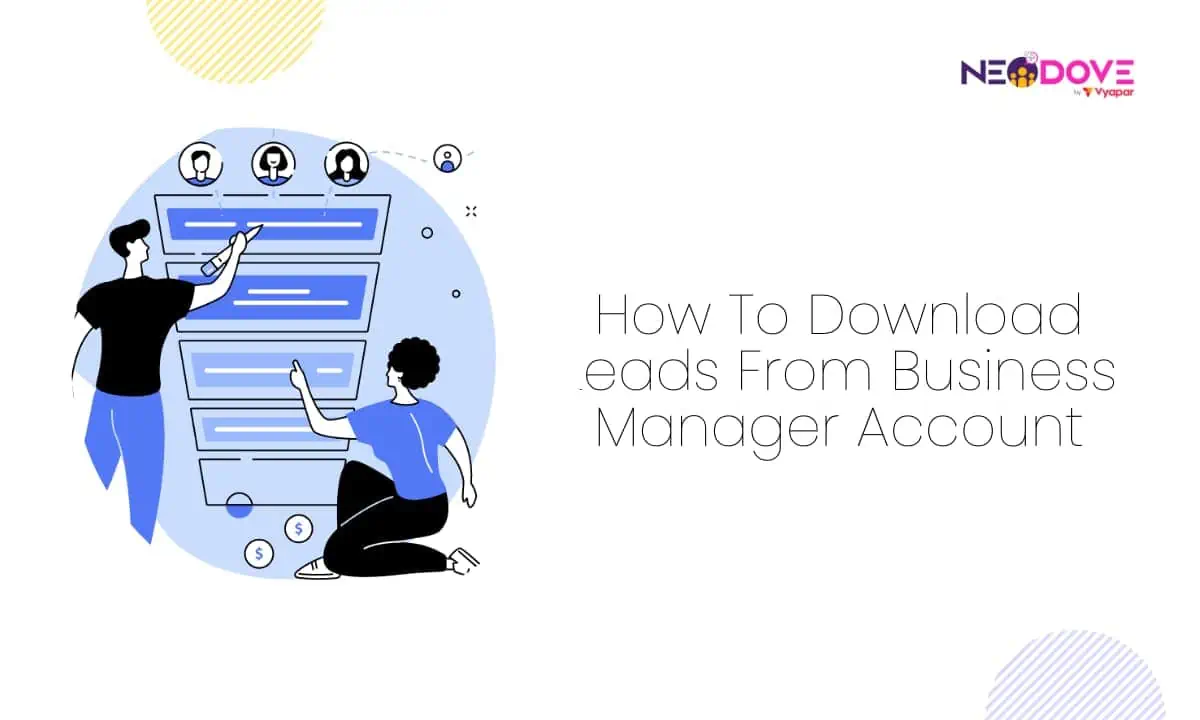 How To Download Leads From Business Manager Account l NeoDove